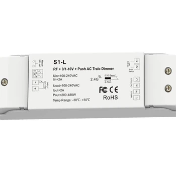 S1-L AC110V-220V RF + 0/1-10V + Нажимной Симисторный Диммер переменного тока с выходом 1 канала 200-480 Вт макс 2A Для светодиодных ламп с регулируемой яркостью